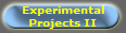 Experimental
Projects II