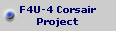 F4U-4 Corsair
Project