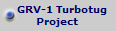    GRV-1 Turbotug
Project