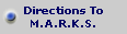 Directions To
M.A.R.K.S.